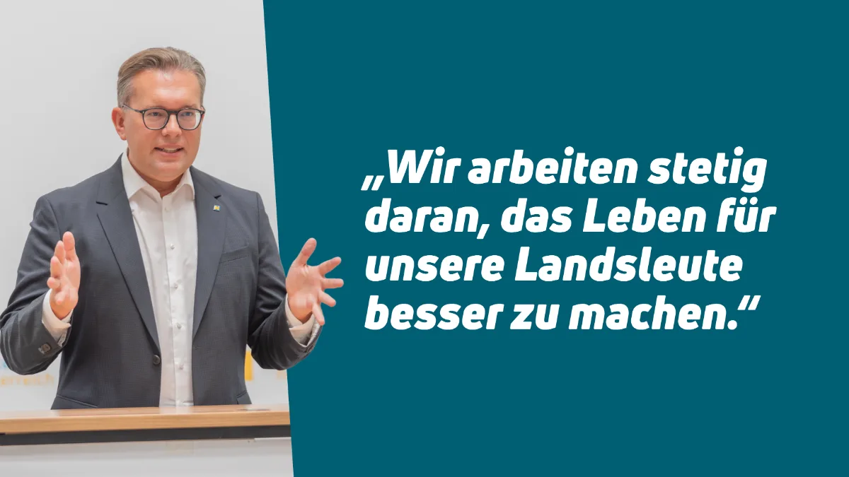 Landeshauptmann Markus Wallner mit dem Zitat "Wir arbeiten stetig daran, das Leben für unsere Landsleute besser zu machen."