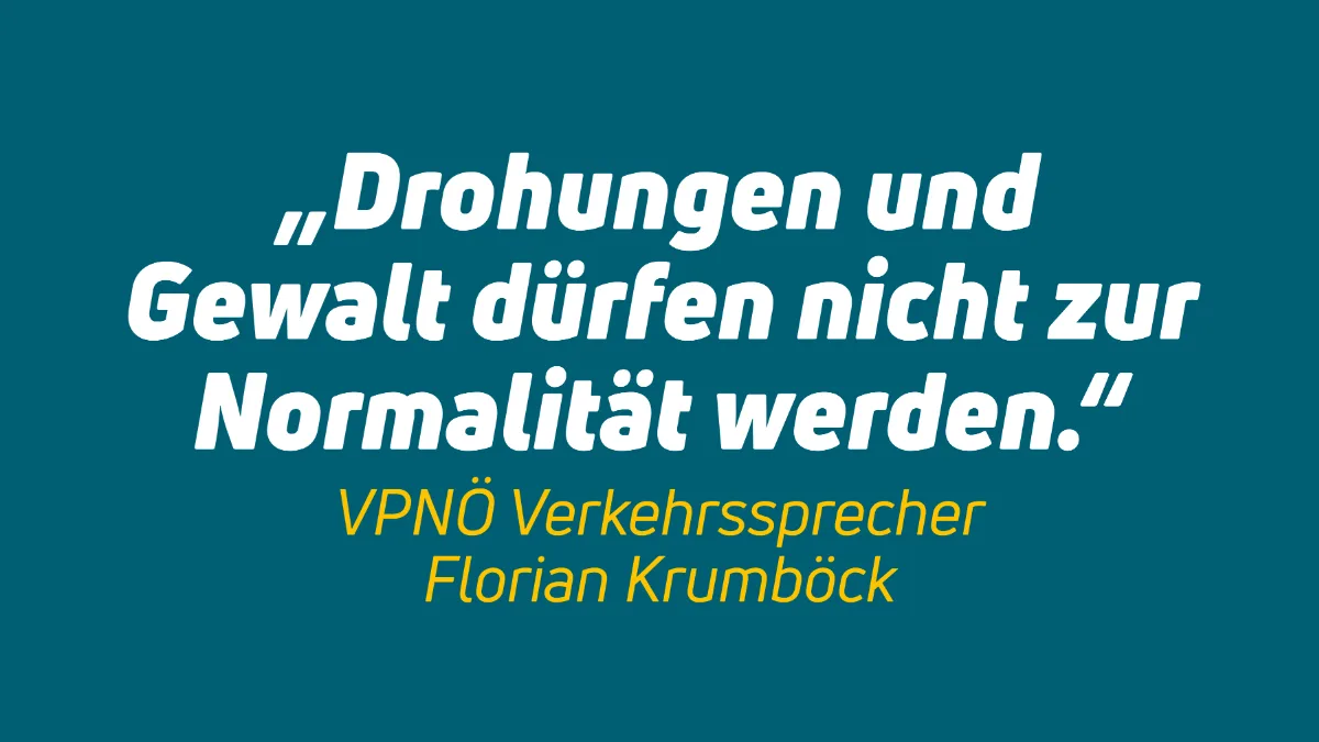 Drohungen und Gewalt dürfen nicht zur Normalität werden, VPÖ Verkehrssprecher Florian Krumböck